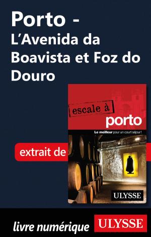 Cover of the book Porto - L’Avenida da Boavista et Foz do Douro by Isabelle Chagnon, Lio Kiefer