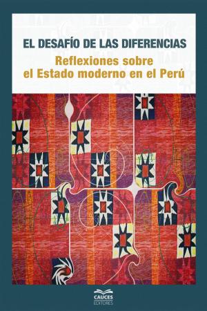Cover of the book El desafío de las diferencias by Moisés Lemlij, Luis Millones, Max Hernández, Alberto Péndola