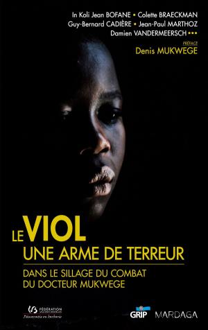 Cover of the book Le viol, une arme de terreur by Françoise Parot