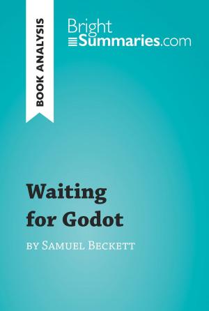 Cover of the book Waiting for Godot by Samuel Beckett (Book Analysis) by Bright Summaries