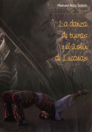 Cover of La danza de Tijeras y el violín de Lucanas