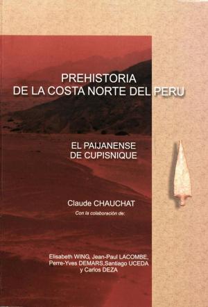 Cover of the book Prehistoria de la costa norte del Perú by Bernard Lavallé