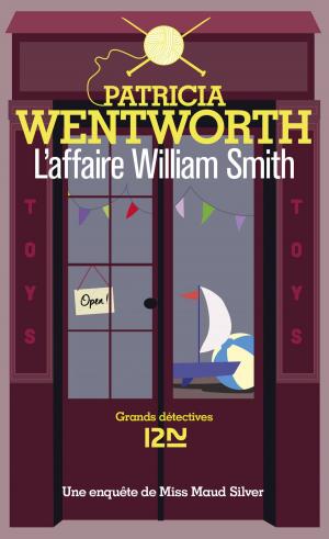 Cover of the book L'affaire William Smith by Patricia WENTWORTH