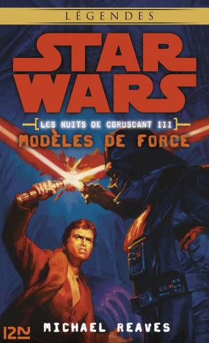 Cover of the book Star Wars légendes - Les nuits de Coruscant, tome 3 by Marie DU HAMEAU