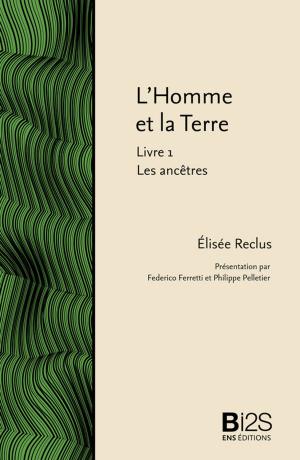 bigCover of the book L'Homme et la Terre. Livre 1 : Les ancêtres by 