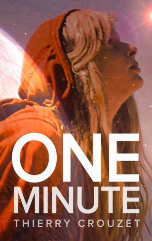 Cover of the book One minute by Thierry Crouzet, Jean Giono