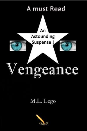 Cover of the book Vengeance (English Version) by M.L. Lego, Bruno Jetté, Shawn Foster, Jim Lego, Marlène Gagnon, Patrick Larose, Marc Damord