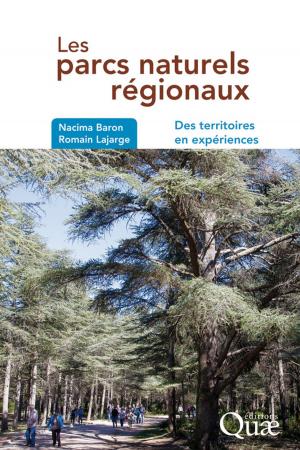 Cover of the book Les parcs naturels regionaux by Christine Rollard, Philippe Blanchot