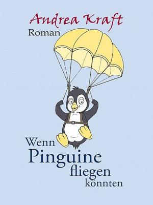 Cover of Wenn Pinguine fliegen könnten