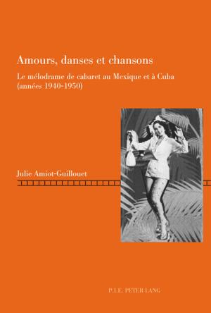 Cover of the book Amours, danses et chansons by Ana Belén Martínez Lopez