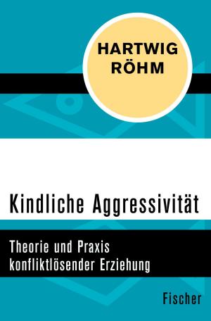 Cover of the book Kindliche Aggressivität by Annegrit Arens