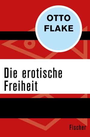 Cover of the book Die erotische Freiheit by Klaus-Peter Wolf