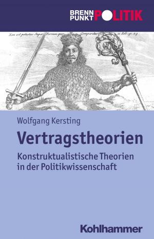 Cover of the book Vertragstheorien by Anette Müller, Lutz Müller, Günter Langwieler, Thomas Schwind