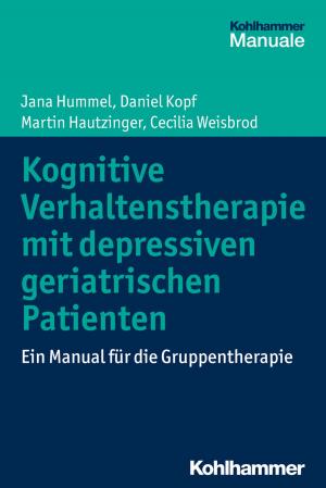 Cover of the book Kognitive Verhaltenstherapie mit depressiven geriatrischen Patienten by Julia Halfmann, Karin Terfloth, Werner Schlummer