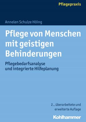 Cover of the book Pflege von Menschen mit geistigen Behinderungen by Jörg Felfe, Bernd Leplow, Maria von Salisch