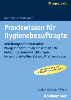 Cover of the book Praxiswissen für Hygienebeauftragte by Ulrich Renz, Reinhold Weber, Peter Steinbach, Julia Angster