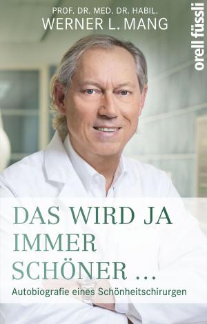 Cover of the book Das wird ja immer schöner by Sabine Oberhardt