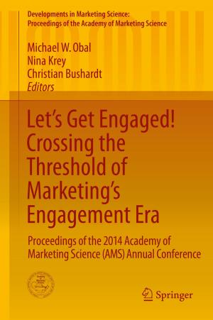Cover of the book Let's Get Engaged! Crossing the Threshold of Marketing’s Engagement Era by Kamrul Hossain, Dele Raheem, Shaun Cormier