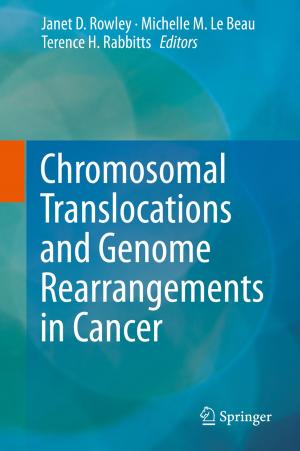 Cover of the book Chromosomal Translocations and Genome Rearrangements in Cancer by Bertrand Richert, Nilton Di Chiacchio, Marie Caucanas, Nilton Gioia Di Chiacchio