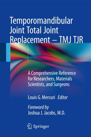 Cover of the book Temporomandibular Joint Total Joint Replacement – TMJ TJR by Roberto Cammi