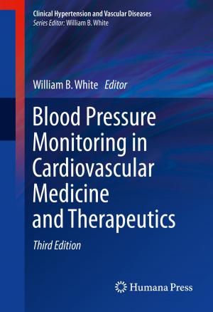 Cover of the book Blood Pressure Monitoring in Cardiovascular Medicine and Therapeutics by Hao Yang, Vincent Cocquempot, Bin Jiang