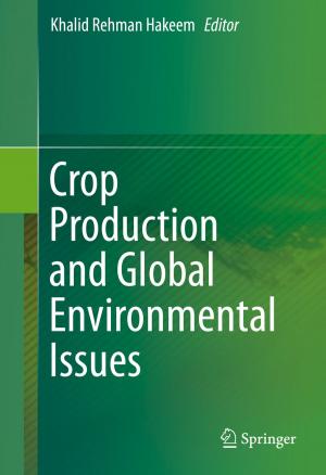 Cover of the book Crop Production and Global Environmental Issues by Rodolphe Antoni, Laurent Bourgois