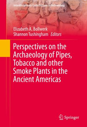Cover of the book Perspectives on the Archaeology of Pipes, Tobacco and other Smoke Plants in the Ancient Americas by Michael Carroll