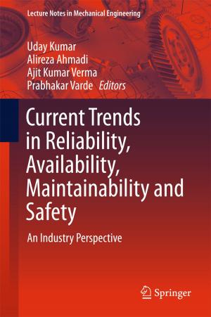 Cover of the book Current Trends in Reliability, Availability, Maintainability and Safety by 