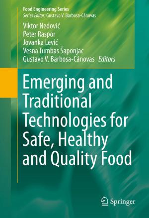 Cover of Emerging and Traditional Technologies for Safe, Healthy and Quality Food