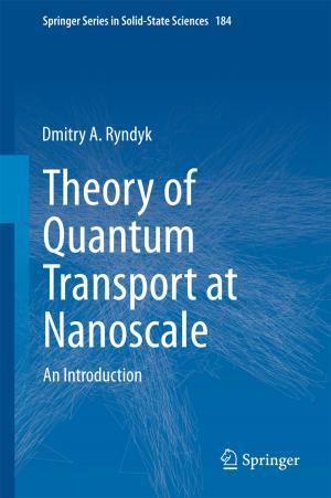 Cover of the book Theory of Quantum Transport at Nanoscale by Badis Ydri