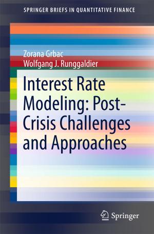 bigCover of the book Interest Rate Modeling: Post-Crisis Challenges and Approaches by 
