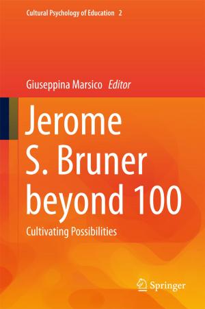 Cover of the book Jerome S. Bruner beyond 100 by Betty A. Reardon, Dale T. Snauwaert