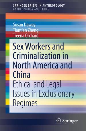 Cover of the book Sex Workers and Criminalization in North America and China by Sihua Liang
