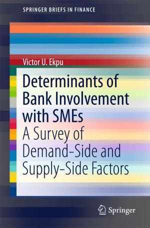 Cover of the book Determinants of Bank Involvement with SMEs by Andrej Kitanovski, Jaka Tušek, Urban Tomc, Uroš Plaznik, Alojz Poredoš, Marko Ožbolt