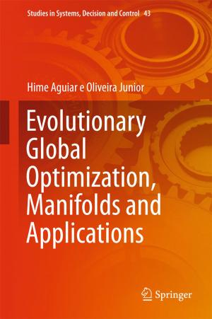 Cover of the book Evolutionary Global Optimization, Manifolds and Applications by Ibrahim S. Guliyev, Fakhraddin A. Kadirov, Lev V. Eppelbaum, Akif A. Alizadeh