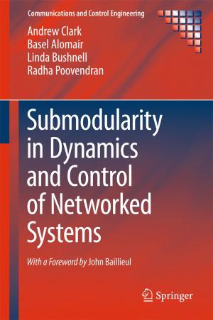 Cover of the book Submodularity in Dynamics and Control of Networked Systems by Gabriel Hallevy