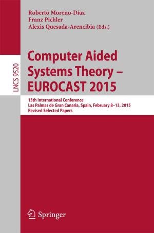 bigCover of the book Computer Aided Systems Theory – EUROCAST 2015 by 