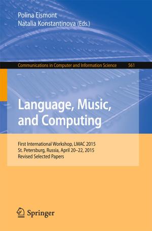 Cover of the book Language, Music, and Computing by Sanjay Mohapatra, Rani Susmitha, M. Punniyamoorthy, K. Ganesh
