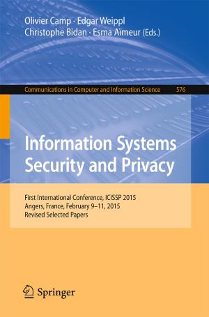 Cover of the book Information Systems Security and Privacy by Robert A. McCoy, Subiman Kundu, Varun Jindal