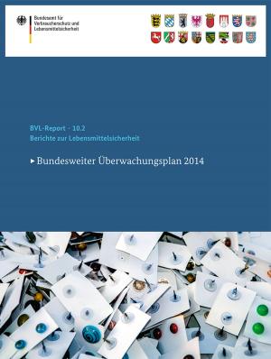 Cover of the book Berichte zur Lebensmittelsicherheit 2014 by 