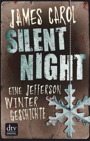 Cover of the book Silent Night - Eine Jefferson-Winter-Geschichte by Franziska Gehm