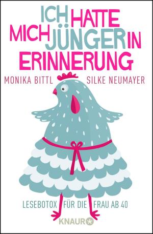 Cover of the book Ich hatte mich jünger in Erinnerung by Heike Pohl