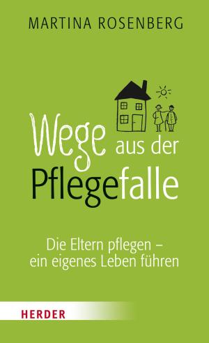 Cover of the book Wege aus der Pflegefalle by Julia Lorenzer
