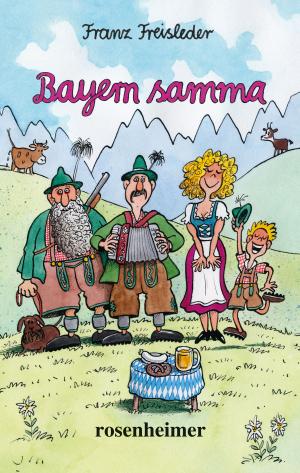 Cover of the book Bayern samma by Carsten Feddersen