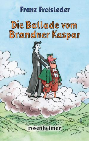 Book cover of Die Ballade vom Brandner Kaspar