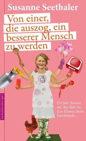 Book cover of Von einer, die auszog, ein besserer Mensch zu werden