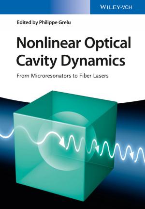 Cover of the book Nonlinear Optical Cavity Dynamics by John P. Dugan, Natasha T. Turman, Amy C. Barnes