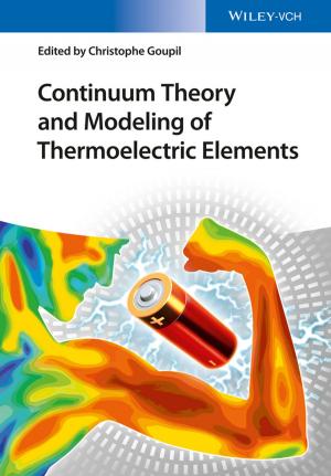 Cover of the book Continuum Theory and Modeling of Thermoelectric Elements by Tom Emerick, Al Lewis