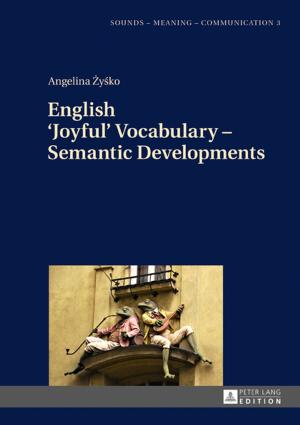 Cover of the book English Joyful Vocabulary Semantic Developments by Jan Tomasz Gross