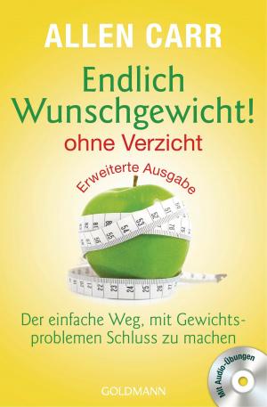 Cover of the book Endlich Wunschgewicht! - ohne Verzicht by Abby Clements